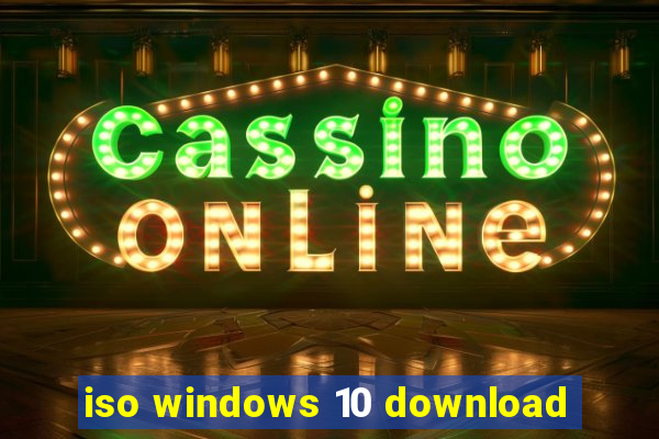 iso windows 10 download